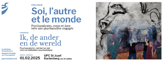 Studiedag - Ik, de ander en de wereld. Psychoanalytici, met hart en ziel voor een betrokken psychoanalyse - Zaterdag 1 februari 2024